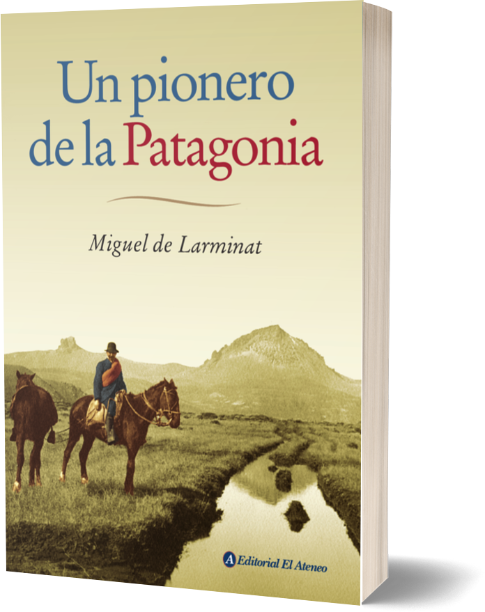 Libro Un pionero de la Patagonia, edición en español